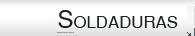 Soldaduras